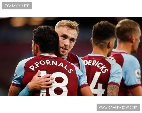 西汉姆联2-0客胜伯恩利，脱离降级区压力暂缓